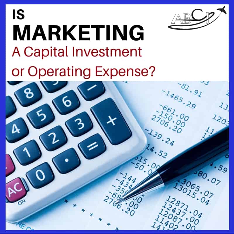 Aviation Marketing - Is marketing a capital investment or an operating expense
