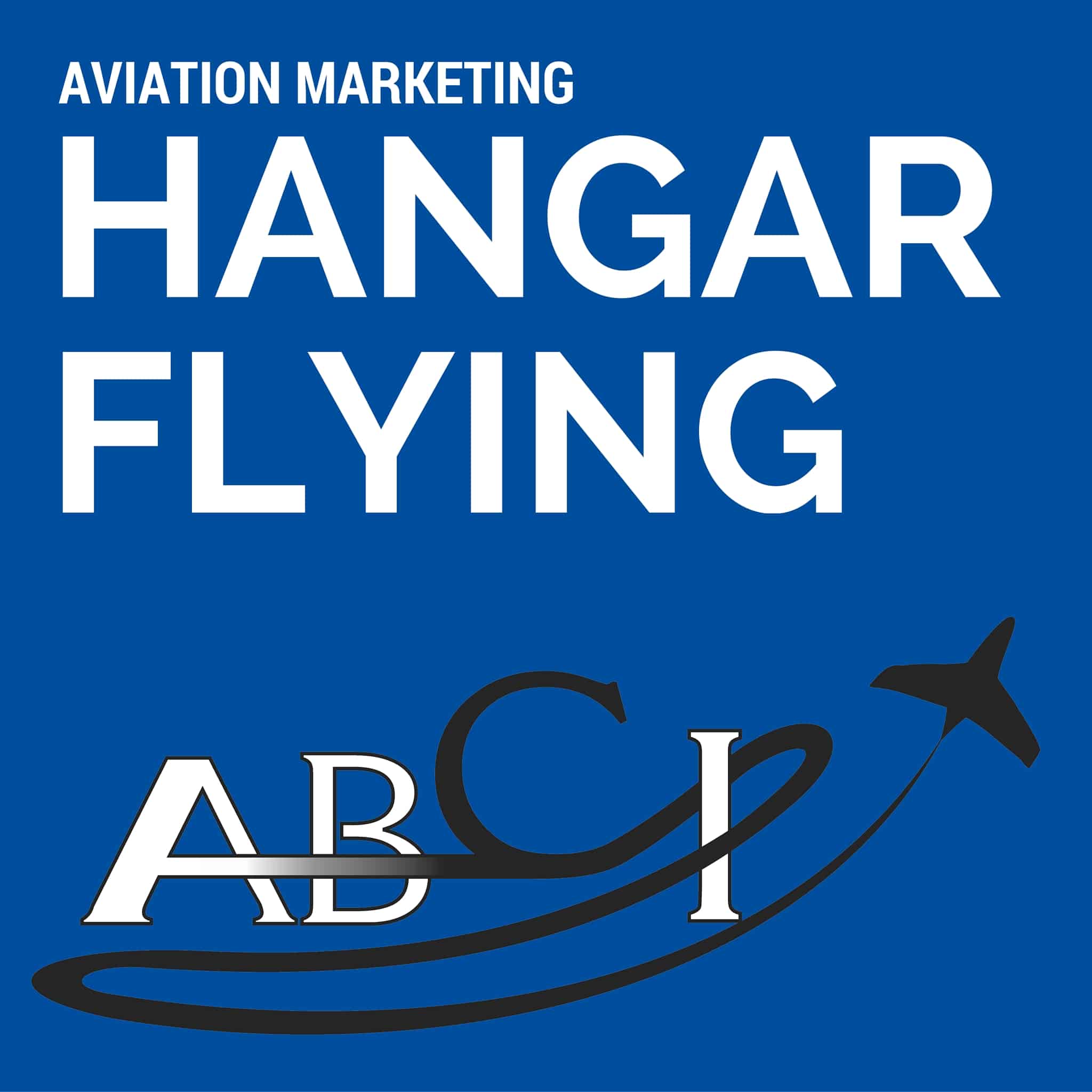 Aviation Marketing Hangar Flying