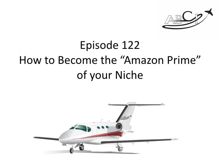 AMHF 122- How to Earn Customer Loyalty like Amazon Prime