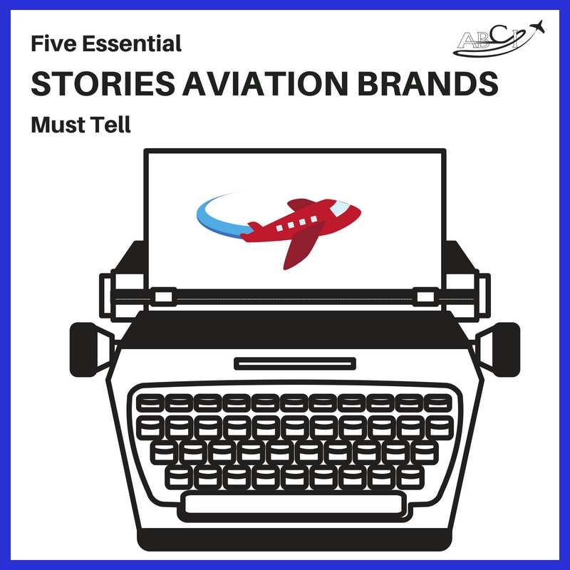 Article - Five Essential Stories Aviation Brands Must Tell