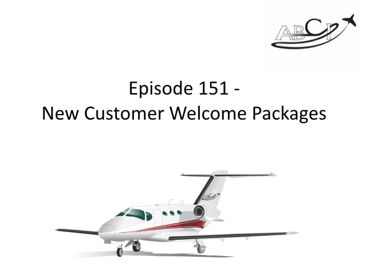 Aviation Marketing "Secret Weapon" - New Customer Welcome Packages