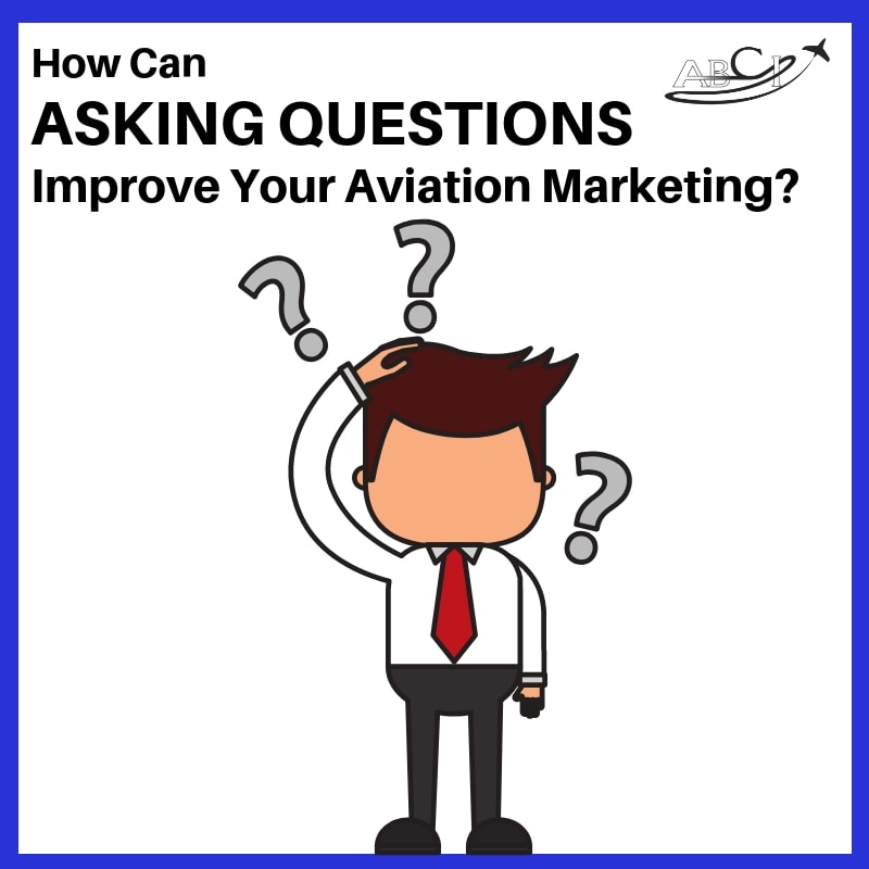 AMHF 0169 – How Can Asking Questions Improve Your Aviation Marketing?