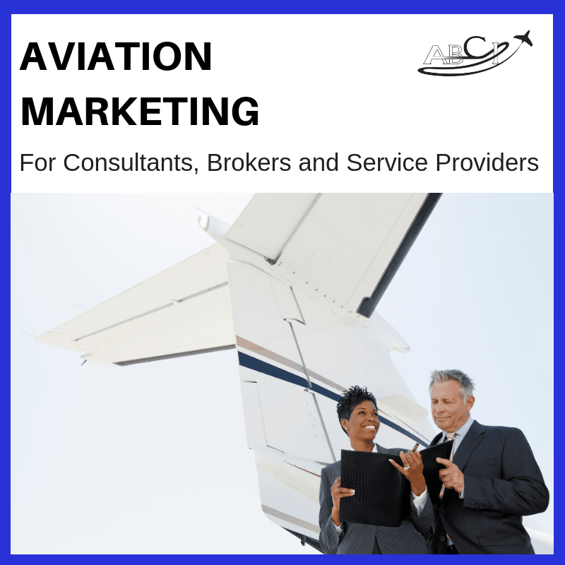 Marketing for Aviation Consultants, Brokers and Services Providers