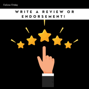 Follow Friday Best Practice - Write a Review or Endorsement!