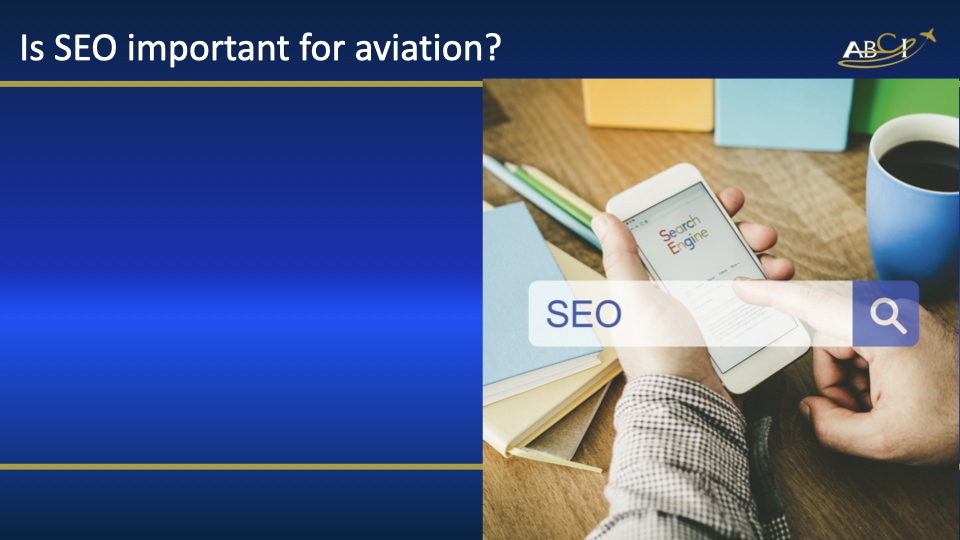 Reasons SEO works in Aviation