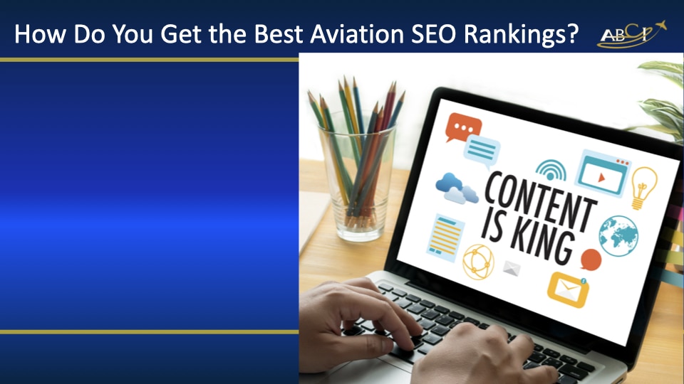 For Aviation SEO - High quality content is king