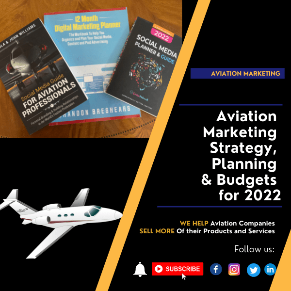 Aviation Marketing Strategy, Planning & Budgets for 2022