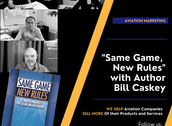 Book Club Discussion - "Same Game, New Rules - 23 Timeless Principles for Selling and Negotiating" with Author Bill Caskey