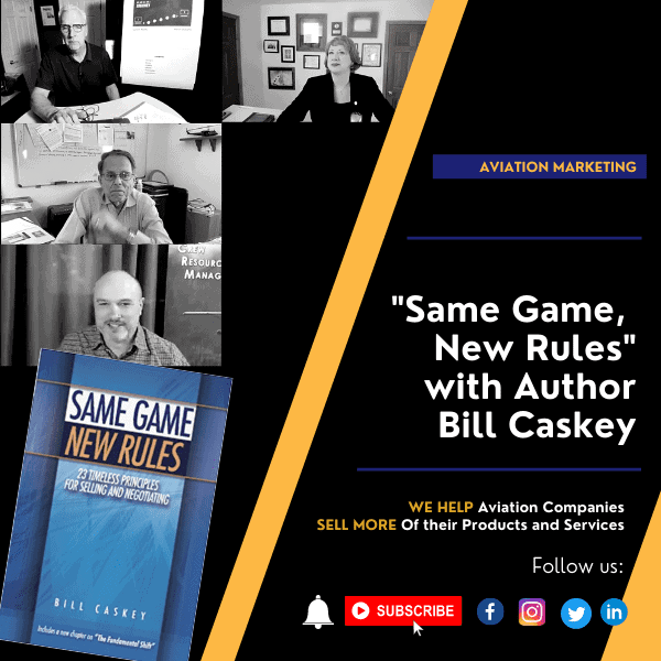 Book Club Discussion - "Same Game, New Rules - 23 Timeless Principles for Selling and Negotiating" with Author Bill Caskey