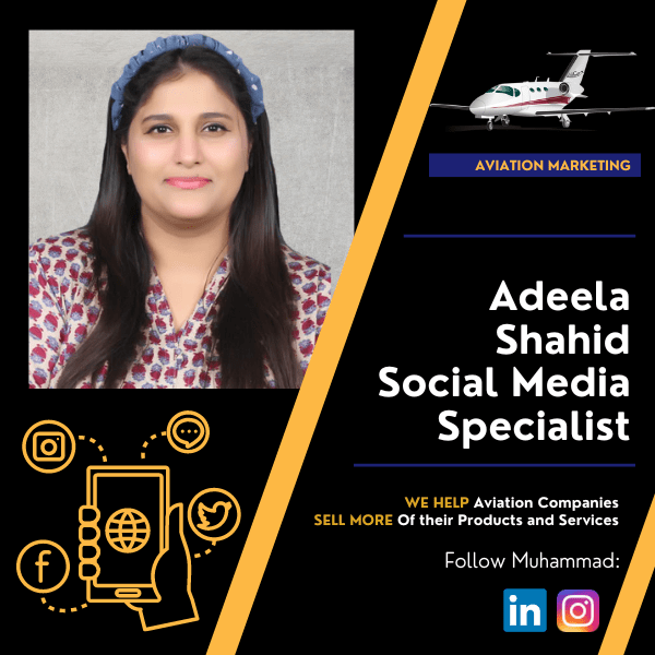 Aviation Social Media Specialist Adeela Shahid