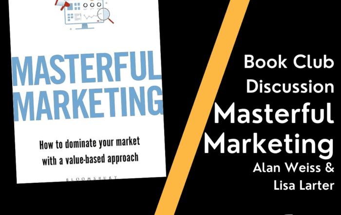 Aviation Marketing Book Club Discussion - Masterful Marketing by Alan Weiss and Lisa Larter