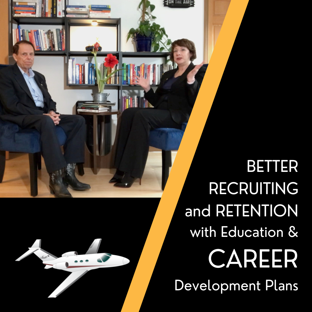 Recruiting & Retention - How Aviation Companies Can Provide Education and Career Development