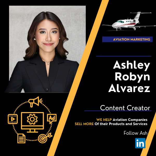 Ashley Robyn Alvarez - Aviation Marketing Content Creator